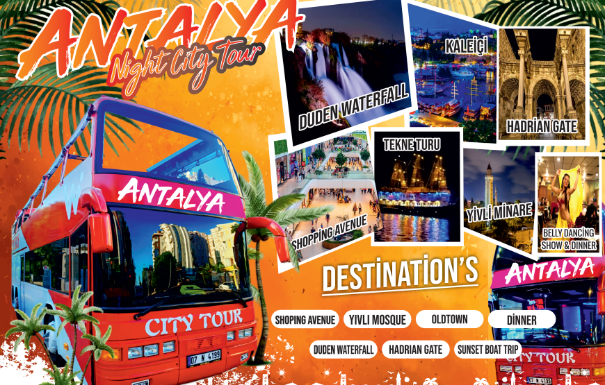 ANTALYA NIGHT CITY TOUR ON AN OPEN BUS
